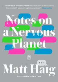 Notes on a Nervous Planet - Matt Haig