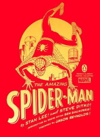 The Amazing Spider-Man : Penguin Classics Marvel Collection - Stan Lee