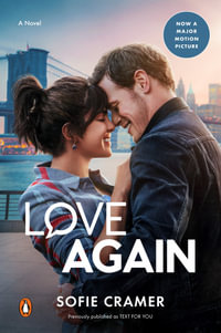 Love Again : Film Tie-In Edition - Sofie Cramer