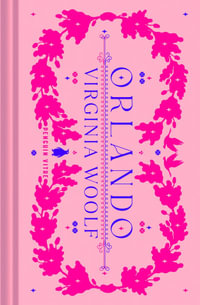 Orlando : (Penguin Classics Deluxe Edition) - Virginia Woolf