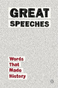 Great Speeches : Words That Made History - Penguin Australia