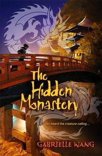 The Hidden Monastery - Gabrielle Wang