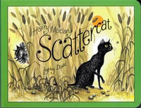 Hairy Maclary Scattercat : Hairy Maclary and Friends - Lynley Dodd