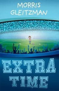 Extra Time - Morris Gleitzman