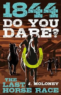 Do You Dare? : The Last Horse Race - James Moloney