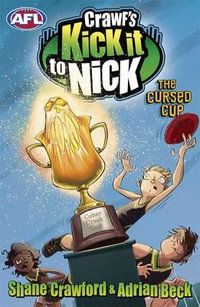 The Cursed Cup : Crawf's Kick it to Nick - Shane Crawford