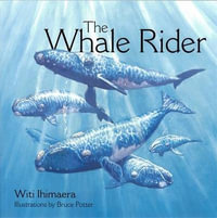 The Whale Rider - Witi Ihimaera