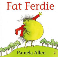 Fat Ferdie - Pamela Allen