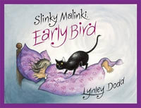 Slinky Malinki, Early Bird - Lynley Dodd