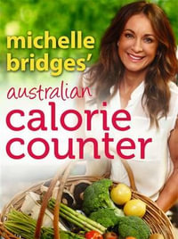 Michelle Bridges Australian Calorie Counter - Michelle Bridges