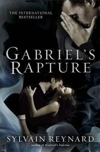 Gabriel's Rapture - Sylvain Reynard