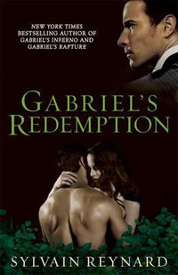 Gabriel's Redemption : Book 3 - Sylvain Reynard