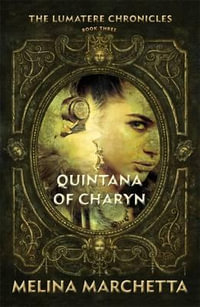 Quintana of Charyn : Lumatere Chronicles Series : Book 3 - Melina Marchetta