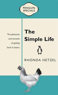 Simple Life : Penguin Specials - Rhonda Hetzel