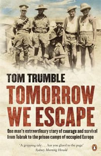 Tomorrow We Escape - Tom Trumble