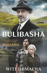 Bulibasha Film Tie in - Witi Ihimaera