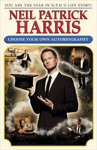 Choose Your Own Autobiography - Neil Patrick Harris