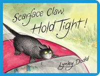 Scarface Claw, Hold Tight - Lynley Dodd