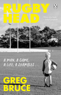 Rugby Head - Greg Bruce