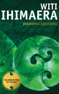 Pounamu Pounamu - Witi Ihimaera