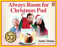 Always Room for Christmas Pud - Aunty Donna