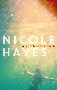 A Shadow's Breath - Nicole Hayes