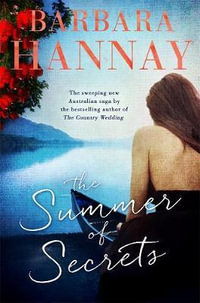 The Summer of Secrets - Barbara Hannay