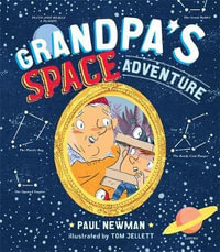 Grandpa's Space Adventure - Paul Newman