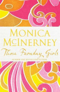 Those Faraday Girls - Monica McInerney