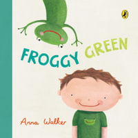 Froggy Green - Anna Walker