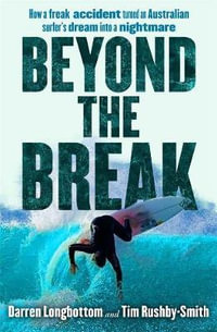 Beyond the Break - Darren Longbottom