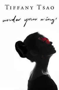 Under Your Wings (The Majesties) - Tiffany Tsao