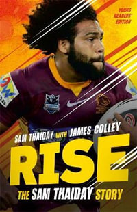 Rise : Sam Thaiday Story : Young Readers' Edition - Sam Thaiday