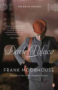 Dark Palace - Frank Moorhouse