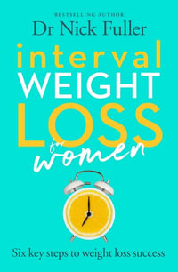 Interval Weight Loss for Women : Six key steps to weight loss success - Dr Nick Fuller