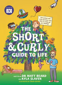 The Short & Curly Guide to Life - Dr Matt Beard