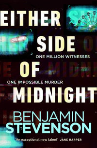 Either Side of Midnight - Benjamin Stevenson