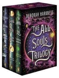 The All Souls Trilogy Boxed Set : All Souls Trilogy - Deborah Harkness