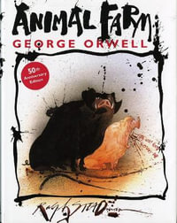 Animal Farm : A Fairy Story - George Orwell