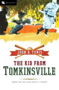 The Kid from Tomkinsville : Odyssey Classics (Odyssey Classics) - John Roberts Tunis