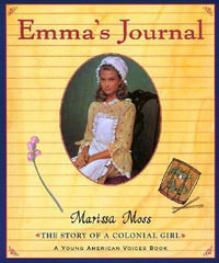 Emma's Journal : Young American Voices - MOSS MARISSA