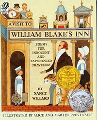 A Visit to William Blake's Inn : Poems for Innocent and Experienced Travelers - Nancy Willard