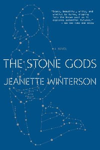 The Stone Gods - Jeanette Winterson