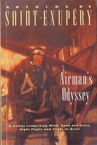 Airman's Odyssey - Antoine de Saint-Exupéry