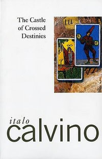 The Castle of Crossed Destinies : Harvest/HBJ Book - Italo Calvino