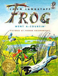 Frog Went A-Courtin' : Voyager/HBJ Book - John Langstaff