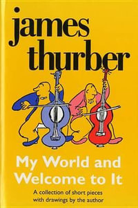 My World - And Welcome to It Pa : Harvest Book - James Thurber