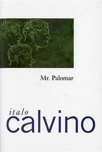 Mr. Palomar : Helen and Kurt Wolff Books - Italo Calvino