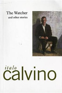 The Watcher and Other Stories : Harbrace Paperbound Library - Italo Calvino