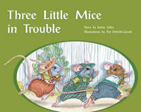 Three Little Mice in Trouble : PM Plus Green - Jenny Giles